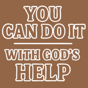 You can do it with God's Help - Heavyweight Hooded Sweatshirt Design