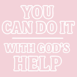 You can do it with God's Help - Sponge Fleece Raglan Crewneck Sweatshirt Design
